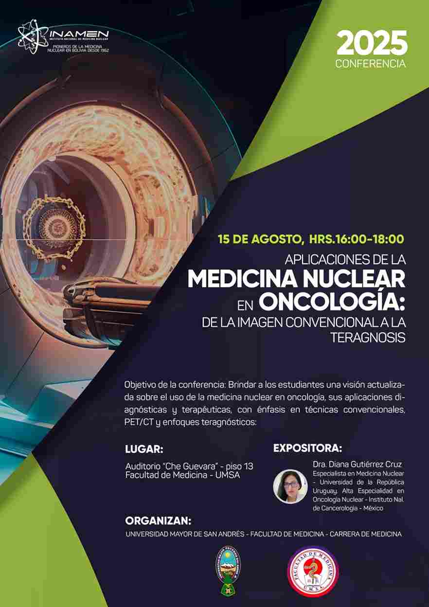 CONFERENCIA 2025, APLICACIONES DE LA MEDICINA NUCLEAR EN ONCOLOGÍA DE LA IMAGEN CONVENCIONAL A LA TERAGNOSIS.